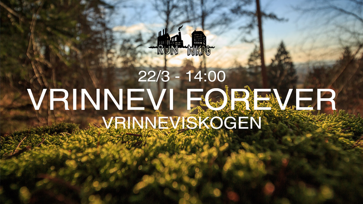 Event 105 - Vrinneviskogen forever